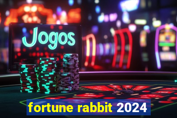 fortune rabbit 2024